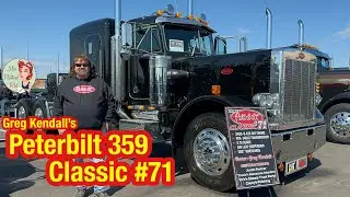 Greg Kendall&rsquo;s Peterbilt 359 Numbered Classic #71 Truck Tour