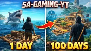 RAFT Survival 🔥 1 Day vs 100 Days 😱 | From Nothing to Pro | SA-GAMING-YT 
