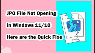 JPG Not Opening on Windows 11 or 10? Here&rsquo;s What Works!