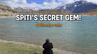 DHANKAR LAKE 😍| GUE MUMMY 😮| EPISODE- 5 | VLOG #57 | Kaza and more