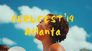 CURLFEST 2019 Atlanta- Highlights