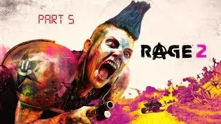 RAGE 2 FULL PLAYTHROUGH w/o COMMENTARY | PART 5 GAMEPLAY