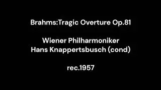 Brahms:Tragic Overture Op.81 / Hans Knappertsbusch & Wiener Philharmoniker 1957