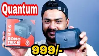 Quantum SONO TRIX 81 | Best Bluetooth Speaker under 1000/- | UNBOXING+REVIEW+SOUNDTEST | IN HINDI