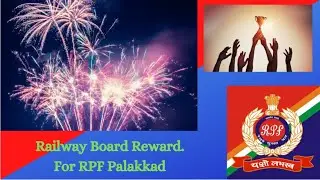 DG/RPF Reward for RPF/Palakkad Crime team