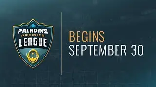 Paladins - Paladins Premier League Begins September 30