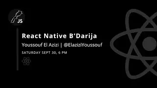 React Native B'Darija with Youssouf El Azizi - JavaScript Morocco