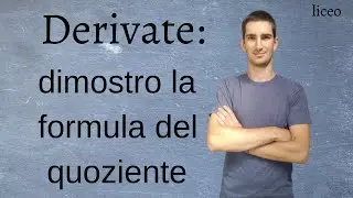 Teorema derivata del quoziente: spiegazione e dimostrazione facile