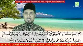 Bacaan Surah Al-Baqarah ayat 216-219 : Cara Mudah Belajar Mengaji Al-Quran Bertajwid