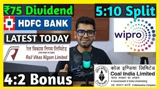Coal India, HDFC Bank, RVNL, Wipro Stocks Declared High Dividend, Bonus & Split