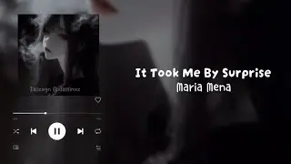 It Took me By Surprise - Maria Mena「Lyrics」