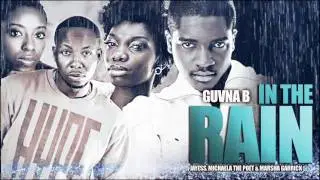 Guvna B - In The Rain feat JayEss, Michaela The Poet & Marsha Garrick