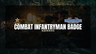 Earning the Combat Infantry Badge (CIB)