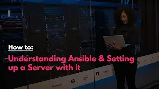 Understanding Ansible