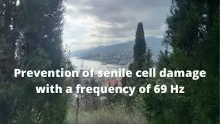 Prevention of senile cell damage with a frequency of 69 Hz