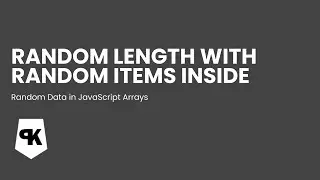 Random Array length with Random Items Inside