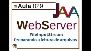 Curso de Java 029 - FileInputStream - Leitura de arquivos em Stream