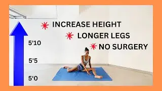 Grow Taller & Get Long Slim Legs With Home Training Stretches