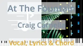 🎹At The Fountain, Chord & Lyrics, Craig Carnelia, Synthesia Piano