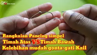 Rangkaian pancing dasar timah atas dan timah bawah paling mudah_yg sering saya gunakan