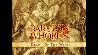 Babylon Whores - Eveningland [Death Of The West]