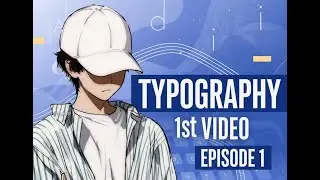 The Start of Something New | My Typography Journey |Starting From Zero: Typography &  Episode 1