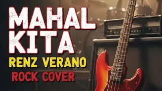“MAHAL KITA” 🎸 Rock Cover - Renz Verano 