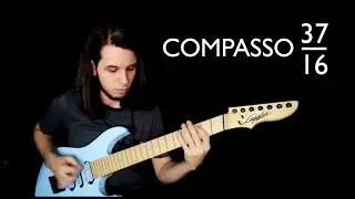 Fiz essa m&uacute;sica em um Compasso 37/16!