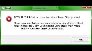Как исправить ошибку в cs go fatal error failed to connect with local steam client process