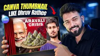 Canva Tutorial: How I Make Dhruv Rathee&ndash;Style Viral Thumbnails (Easy Trick)