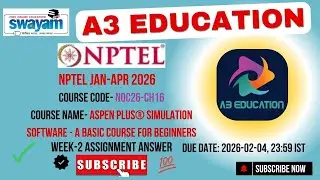 NPTEL Aspen Plus&reg; Simulation Software A Basic Course For Beginners Week 2 Assignment Answers