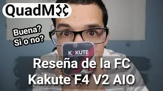 Review de la Kakute F4 V2 AIO - Español