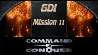 Command & Conquer Remake - GDI Mission 11  (Code Name Delphi)