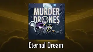 Eternal Dream | Murder Drones | Beat Saber Map