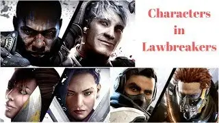 Characters in lawbreakers are sick!
