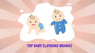 Top Baby Clothing Brands