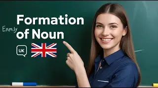 Formation of Nouns | Learn How to Add Prefixes and Suffixes | Basic English Grammar Lesson