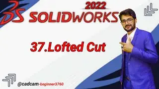SolidWorks Tutorial in Urdu/Hindi 37.Lofted Cut