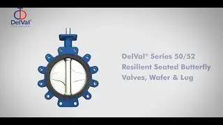 DelVal Series 50/52 - Resilient Seated Butterfly Valves