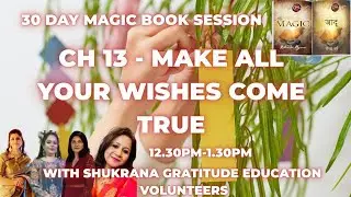 DAY-13 MAKE ALL YOUR WISHES COME TRUE 12:30 PM VOLUNTEERS MAGIC BOOK SESSION STARTED FROM 15/ 01/26.