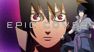 Naruto Shippuden | Sasuke Theme | Epic cover