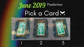 💫 June 2019 Pick A Card 💫 - Monthly Prediction  - Psychic Reading 🔮