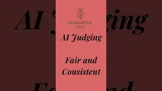FloraNova 2025 - AI Judging  #floraldesign
