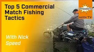 Match Fishing - Nick Speed's Top Five Commercial Tactics