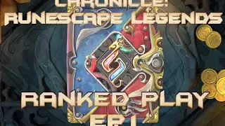 Chronicle: Runescape Legends - MY NEW FAVOURITE CCG - Ranked Play EP. 1