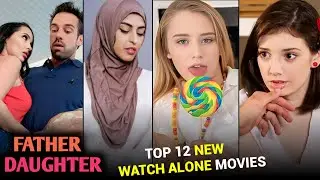 Top 12 Father and Daughter Relationship Movies | Hollywood Watch Alone Movies List