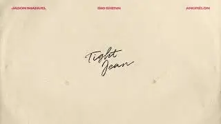 Big Shenn x Jason Imanuel x Andr&eacute;lon - Tight Jeans