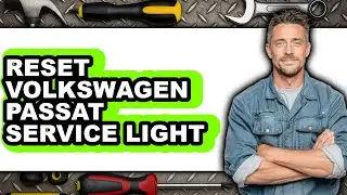How to Reset Volkswagen Passat Service Light (Easy Method)