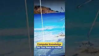 How to Name set in Taskbar #taskbar #taskbarcustomization #computerknowledge #windows #laptop