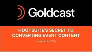 How Hootsuite Uses ContentLab to Convert Event Content | Goldcast